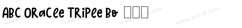 ABC Oracle Triple Bo字体转换